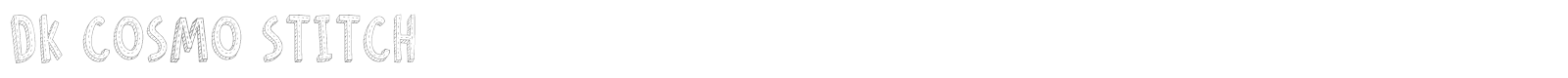 DK Cosmo Stitch font preview